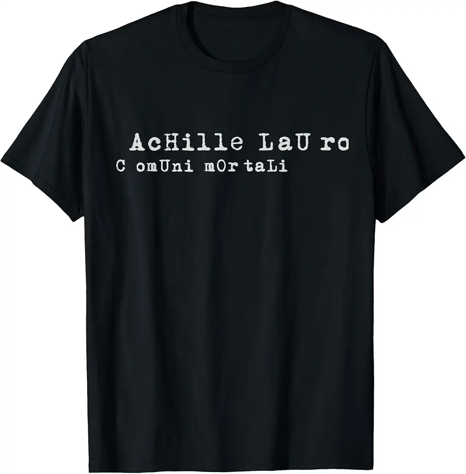 Achille Lauro Comuni Mortali Maglietta