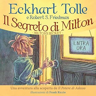 Il segreto di Milton - Eckhart Tolle