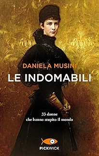 Le indomabili Daniela Musini